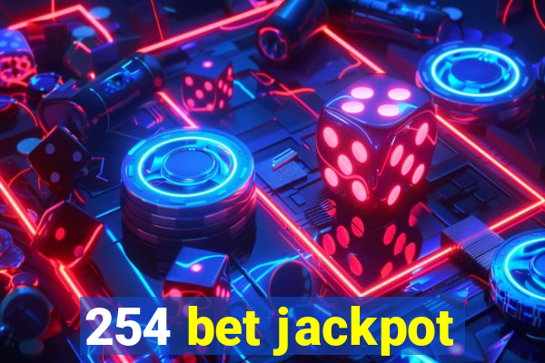 254 bet jackpot